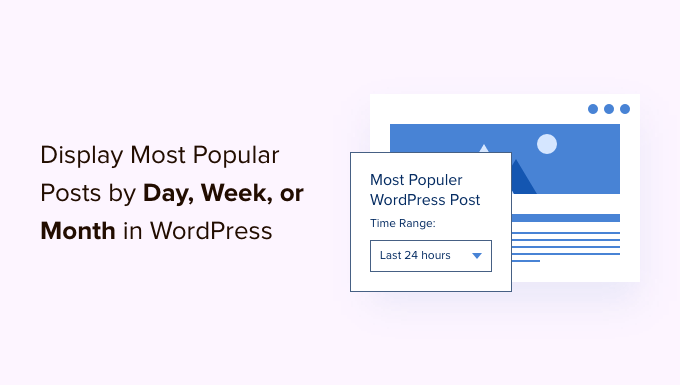 Display popular posts by day week month and all time in WordPress