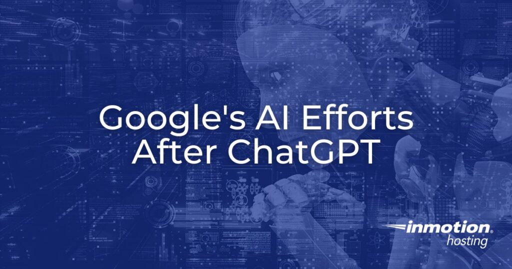 Google's AI Efforts After ChatGPT