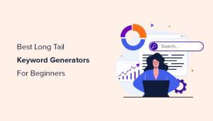 The best long tail keyword generators for beginners