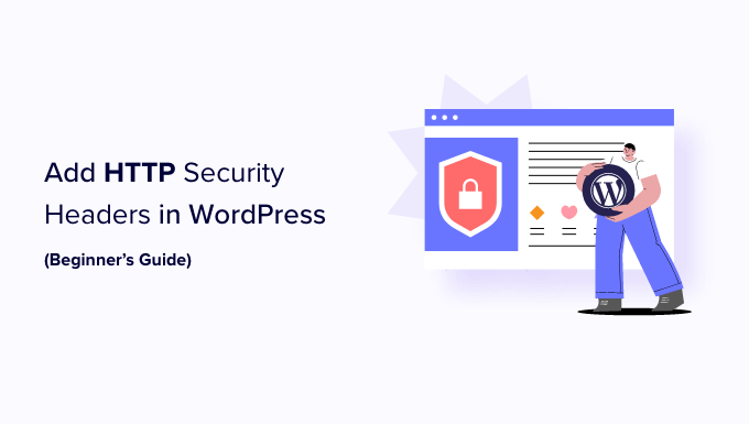 How to Add HTTP Security Headers in WordPress (Beginner